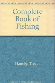 Complete Guide to Fishing