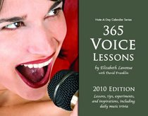 365 Voice Lessons: 2010 Note-A-Day Calendar for Voice