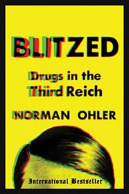 Blitzed: Drugs in the Third Reich