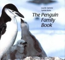 The Penguin Family Book (Animal Family)