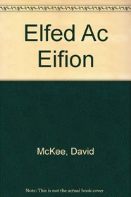 Elfed Ac Eifion (Welsh Edition)