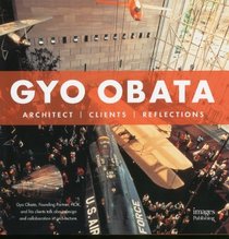 Gyo Obata: Architect Clients Reflections