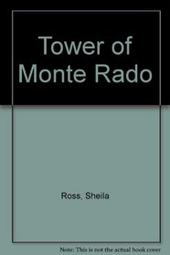 The Tower of Monte Rado