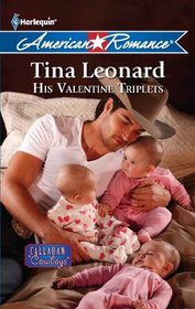 His Valentine Triplets (Callahan Cowboys, Bk 4) (Harlequin American Romance, No 1385)