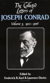 The Collected Letters of Joseph Conrad: Volume 5, 1912-1916 (The Cambridge Edition of the Letters of Joseph Conrad)