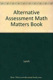 Alternative Assessment, Math Matters Book