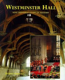 Westminster Hall: Nine Hundred Years of History