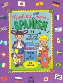 Teach Me Even More Spanish 21 Songs to Sing and A Story About Pen Pals(Audio CD)
