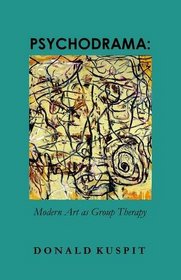 Psychodrama: Modern Art As Group Therapy