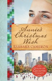 Annie's Christmas Wish (Quilts of Lancaster County, Bk 4)