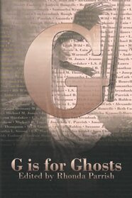 G is for Ghosts (Alphabet Anthologies)