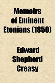 Memoirs of Eminent Etonians (1850)