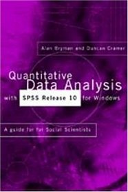Quantitative Data Analysis with SPSS Release 10 for Windows: A Guide for Social Scientists