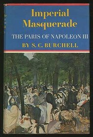 Imperial Masquerade: The Paris of Napoleon III