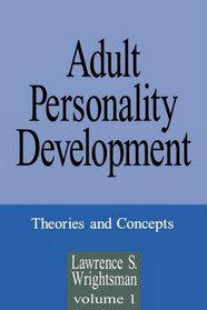 Adult Personality Development : Volume 1: Theories and Concepts