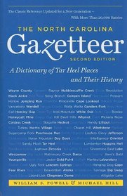 The North Carolina Gazetteer: A Dictionary of Tar Heel Places and Their History, 2nd Ed