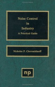Noise Control In Industry: A Practical Guide