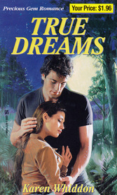 True Dreams (Precious Gem Romance, No 207)