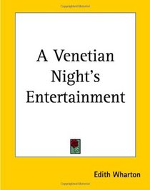 A Venetian Night's Entertainment