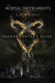Shadowhunters Guide (Mortal Instruments: City of Bones)