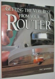 Getting the Very Best from Your Router
