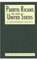 Puerto Ricans in the United States: A Contemporary Portrait (Latinos: Exploring Diversity & Change)