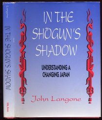 In the Shogun's Shadow: Understanding a Changing Japan