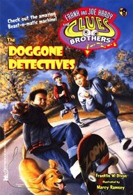 The Doggone Detectives (Hardy Boys Clues Brothers No. 8)