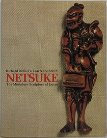 Netsuke: The miniature sculpture of Japan