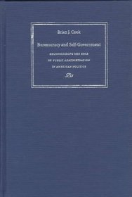 Bureaucracy and Self-Government : Reconsidering the Role of Public Administration in American Politics (Interpreting American Politics)