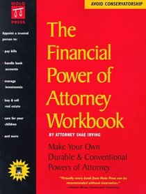 The Financial Power of Attorney Workbook (Nolo Press Self-Help Law)
