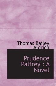 Prudence Palfrey : A Novel