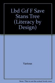 Lbd G1f F Save Stans Tree (Literacy by Design)