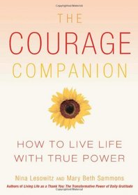 The Courage Companion: How to Live Life with True Power
