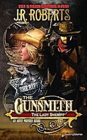 The Lady Sheriff (Gunsmith, Bk 467)