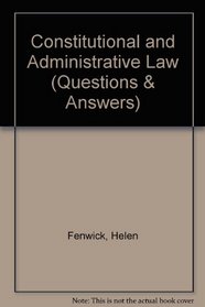 Constitutional & Administrative Law (Question & Answers)