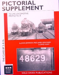 Pictorial Supplement to LMS Locomotive Profile No. 8