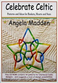 Celebrate Celtic: Patterns and Ideas for Baskets, Hearts and Stars