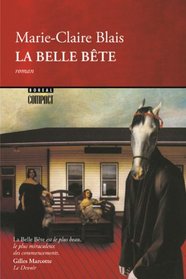 La belle bete: Roman (Boreal compact) (French Edition)