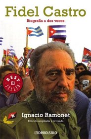Fidel Castro: Biografia a dos voces (Spanish Edition)