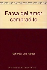 Farsa del amor compradito (Spanish Edition)