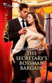 The Secretary's Bossman Bargain (Silhouette Desire, No 2028)