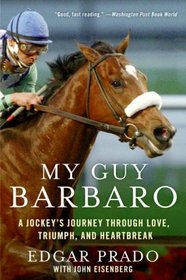 My Guy Barbaro: A Jockey's Journey Through Love, Triumph, and Heartbreak
