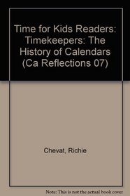 Time for Kids Readers: Timekeepers: The History of Calendars
