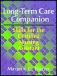 Long-Term Care Companion: Skills for the Certified Nursing Assistant