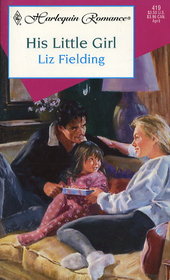 His Little Girl (Harlequin Romance #419)