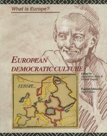 European Democratic Culture (What Is Europe?)
