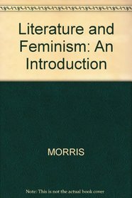 Literature and Feminism: An Introduction