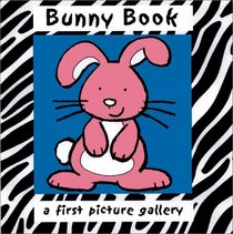 Bunny Book (First Picture Gallery Books)