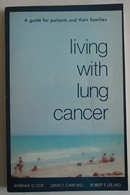 Living with Lung Cancer: A Guide for Patients and Their Families